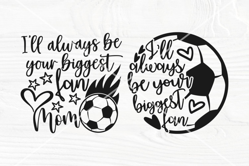 soccer-svg-bundle-always-be-your-biggest-fan-football-mom-svg-so