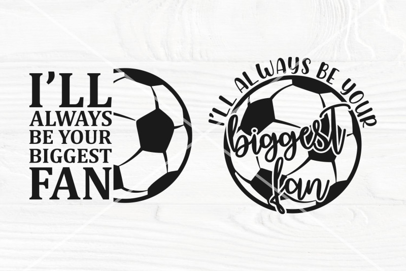 soccer-svg-bundle-always-be-your-biggest-fan-football-mom-svg-so