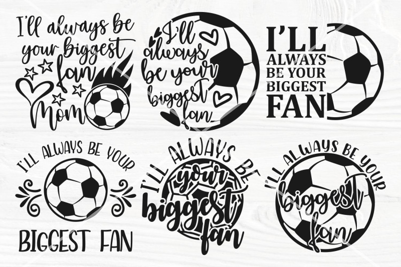 soccer-svg-bundle-always-be-your-biggest-fan-football-mom-svg-so