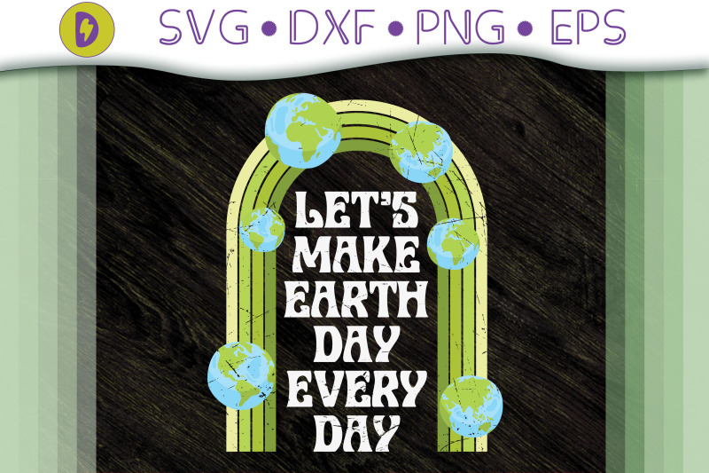 let-039-s-make-earth-day-every-day