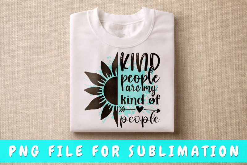 kind-people-are-my-kind-of-people-png