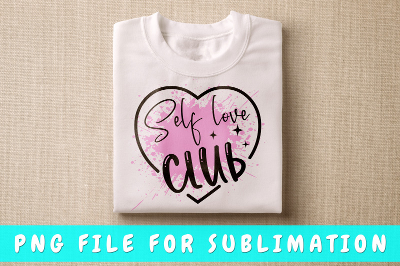 self-love-club-png-for-sublimation