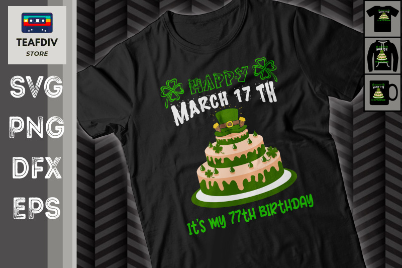 st-patrick-039-s-day-it-039-s-my-77th-birthday