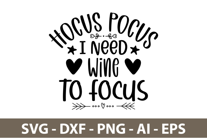 hocus-pocus-i-need-wine-to-focus-svg