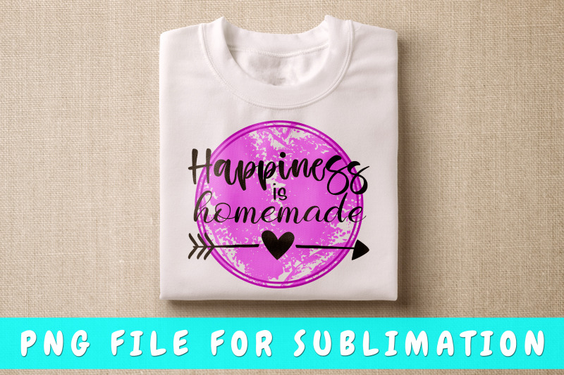 happiness-is-homemade-png-for-sublimation