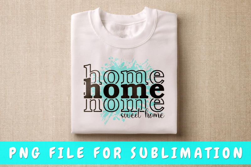 home-sweet-home-png-for-sublimation