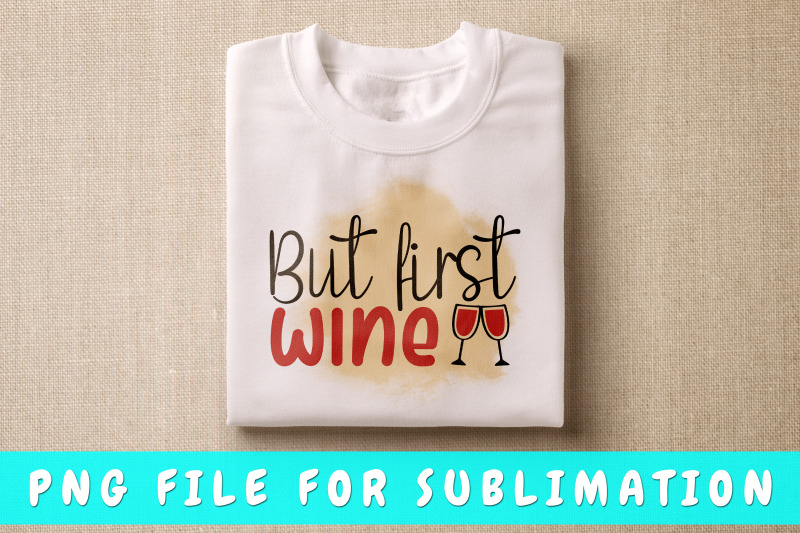 but-first-wine-png-for-sublimation