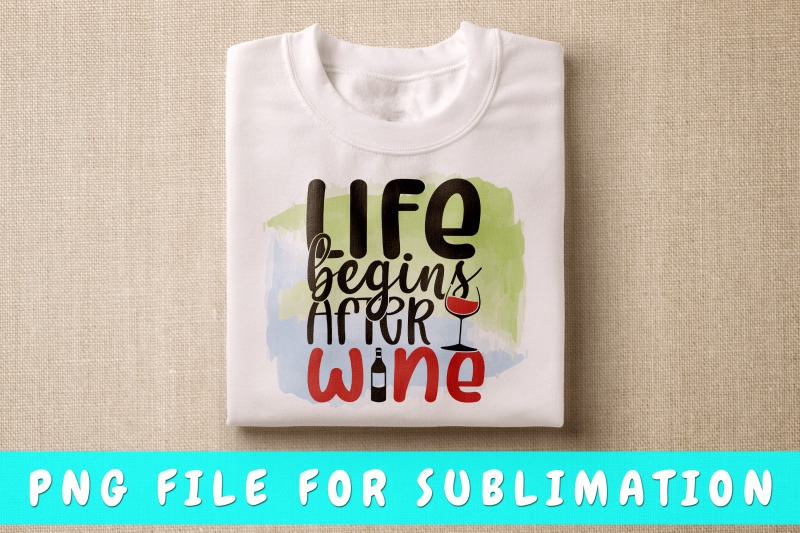 life-begins-after-wine-png-for-sublimation