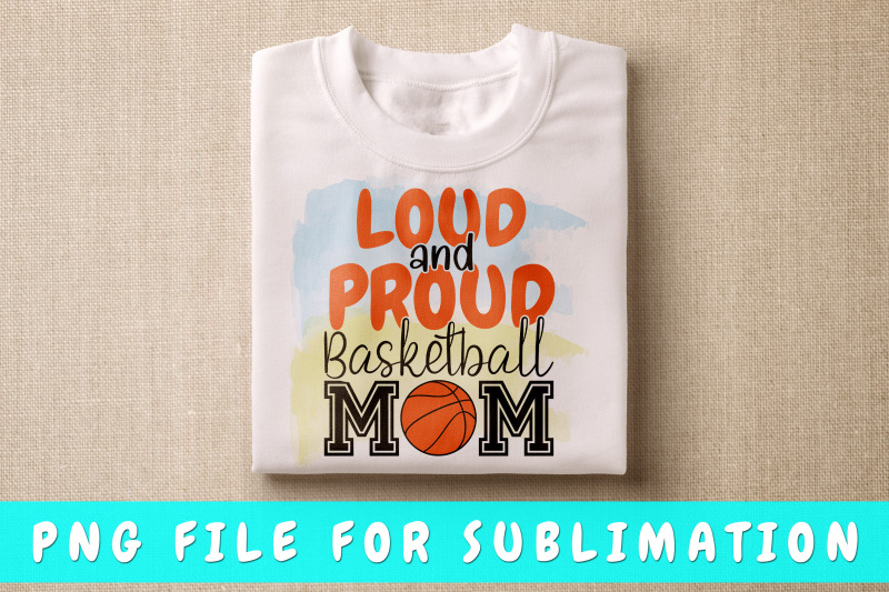 loud-and-proud-basketball-mom-png