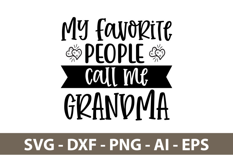 my-favorite-people-call-me-grandma-svg