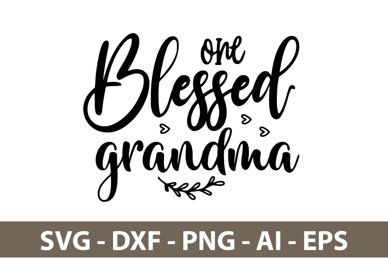 one-blessed-grandma-svg