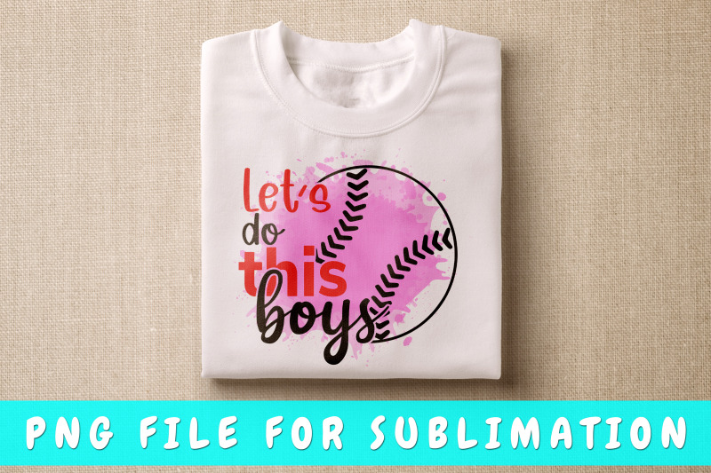 let-039-s-do-this-boys-baseball-png-for-sublimation