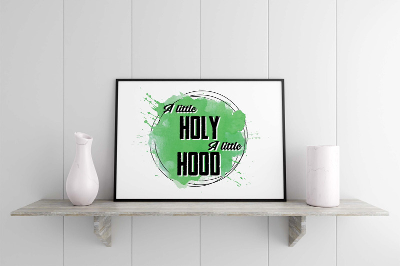 a-little-holy-a-little-hood-sublimation