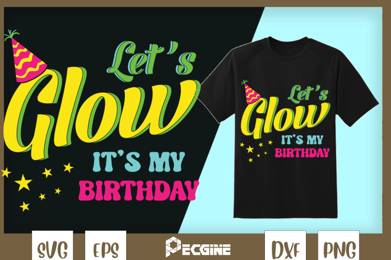 let-039-s-glow-it-039-s-my-birthday-glow-party