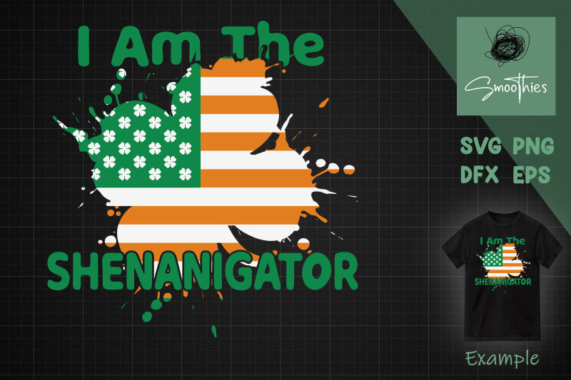 i-am-the-shenaniganator-irish-american