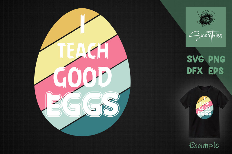 easter-teacher-i-teach-good-eggs-bunny