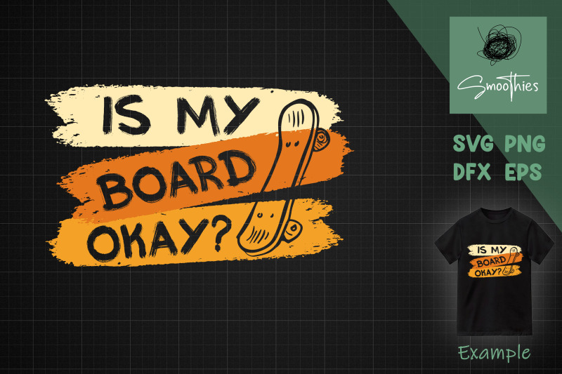 is-my-board-okay-funny-skateboarding