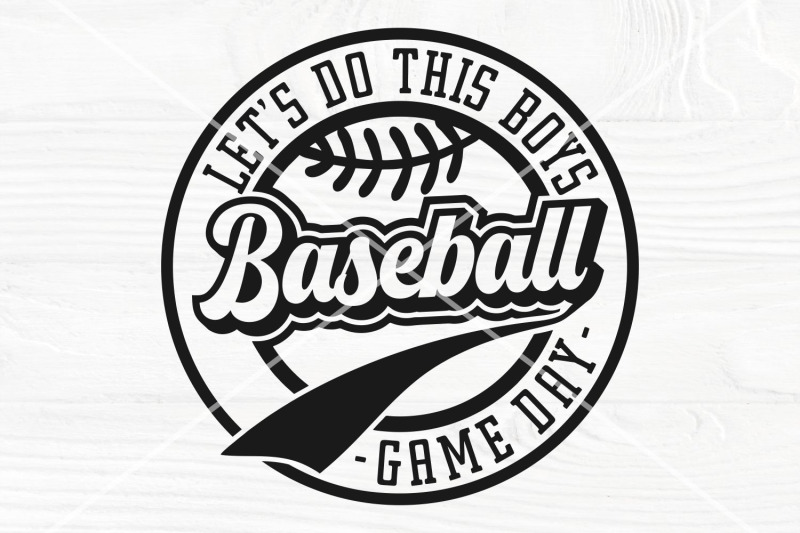 baseball-svg-cut-file-let-039-s-do-this-boys-svg-png-game-day-svg