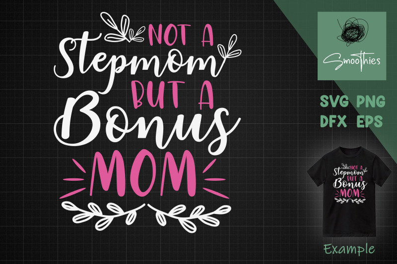 not-a-stepmom-but-bonus-mom-mother-039-s-day