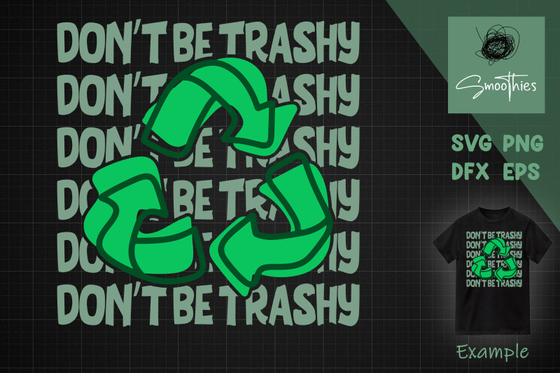 don-039-t-be-trashy-reduce-reuse-recycle