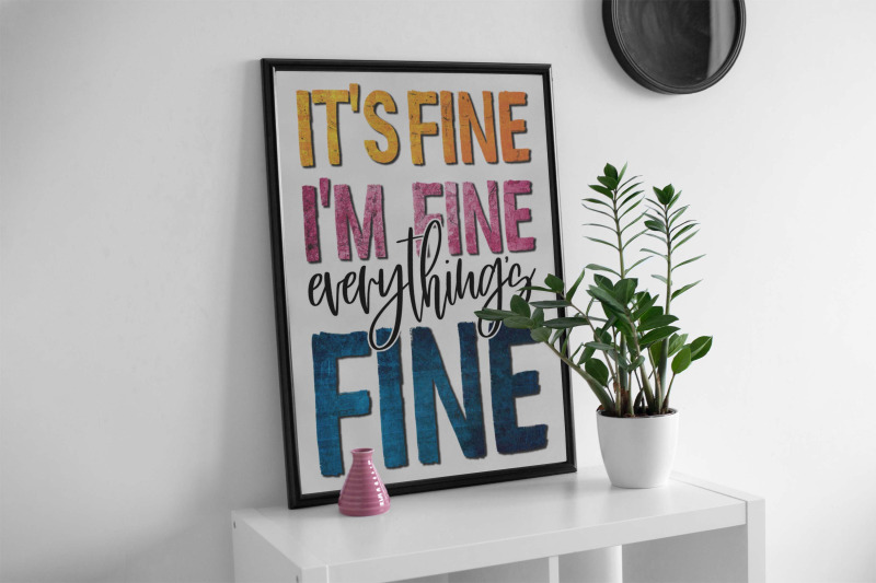 its-fine-im-fine-everything-fine-sublimation