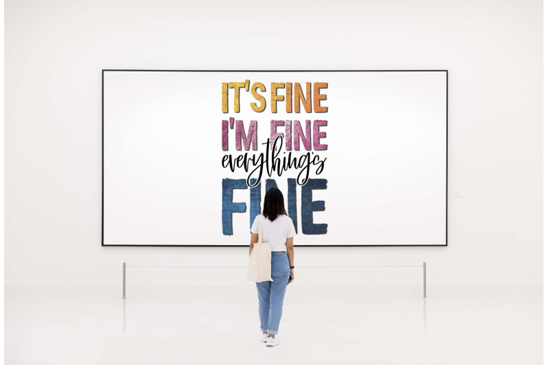 its-fine-im-fine-everything-fine-sublimation