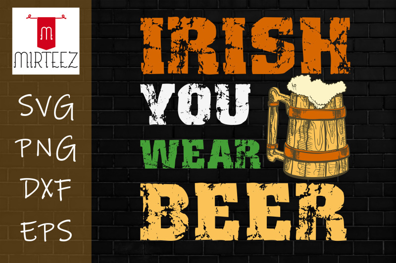 irish-you-were-beer-st-patrick-039-s-day