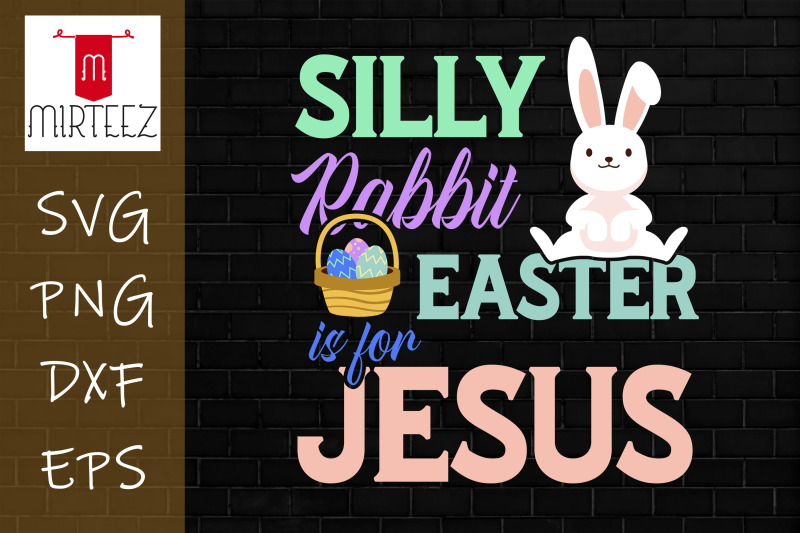 silly-rabbit-easter-is-for-jesus