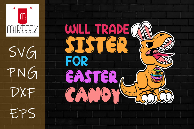 trade-sister-for-easter-candy-easter-rex