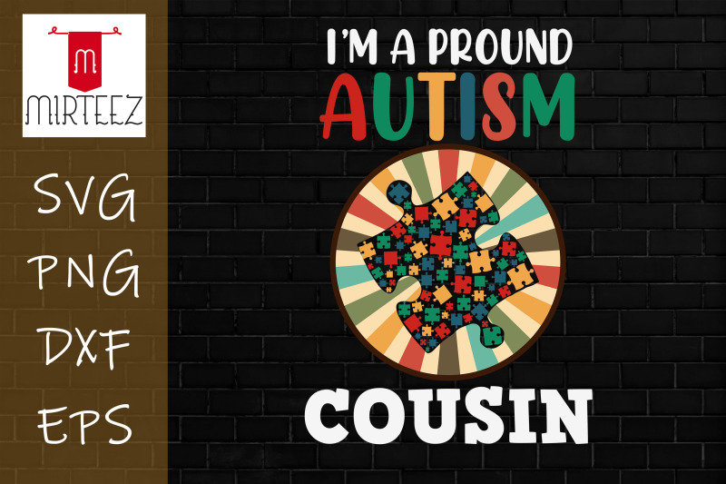 i-039-m-a-proud-autism-cousin-svg