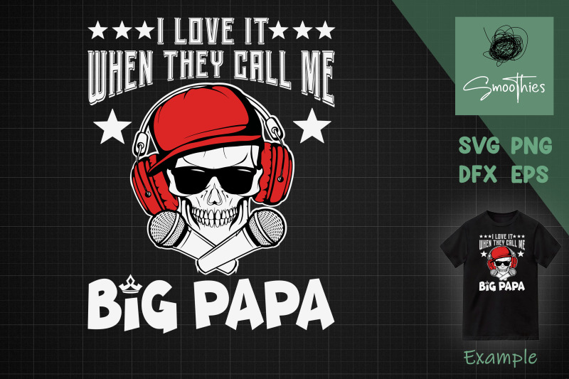 i-love-it-when-you-call-me-big-papa