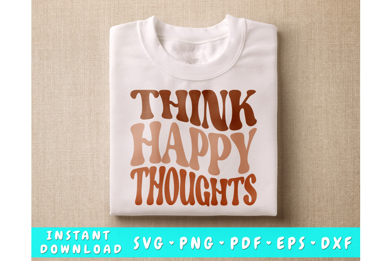 think-happy-thoughts-svg-positive-quote-svg-motivational-svg