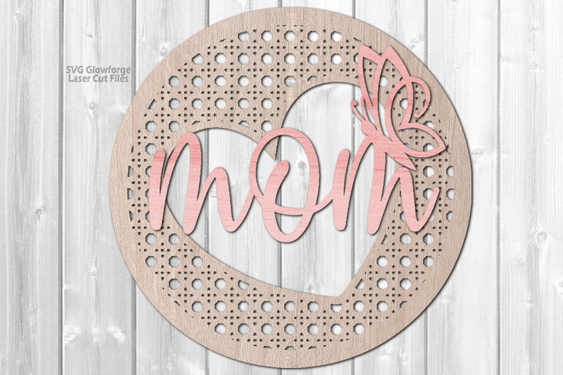 rattan-mother-039-s-day-svg-laser-cut-files-mom-sign-svg-glowforge-files