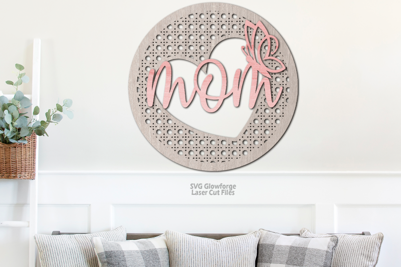 rattan-mother-039-s-day-svg-laser-cut-files-mom-sign-svg-glowforge-files