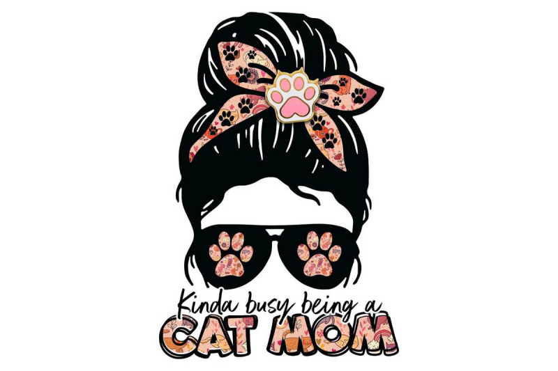 kinda-busy-being-a-cat-mom-sublimation