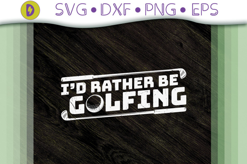 funny-i-039-d-rather-be-golfing-gift