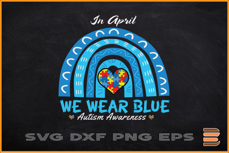 in-april-we-wear-blue-autism-rainbow