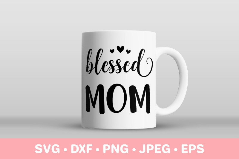 blessed-mom-mother-rsquo-s-day-gift-motherhood-quote