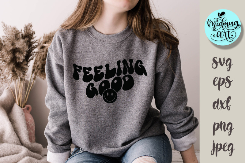 feeling-good-svg-inspirational-groovy-svg