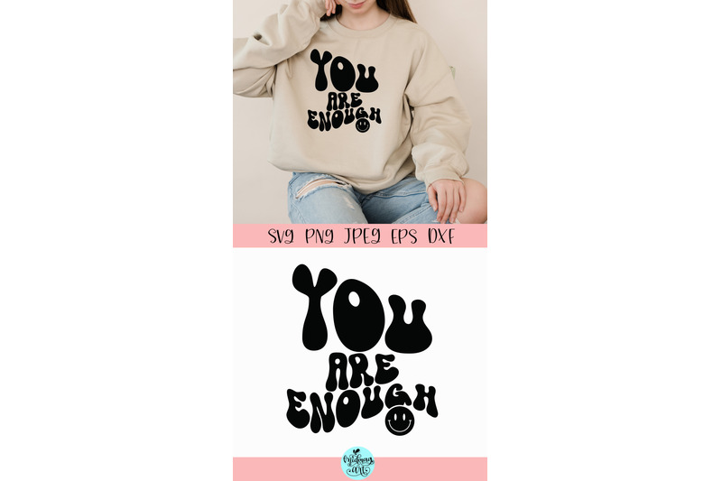 you-are-enough-svg-inspirational-groovy-svg