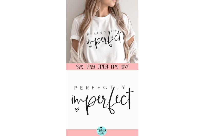 perfectly-imperfect-svg-inspirational-quotes-svg