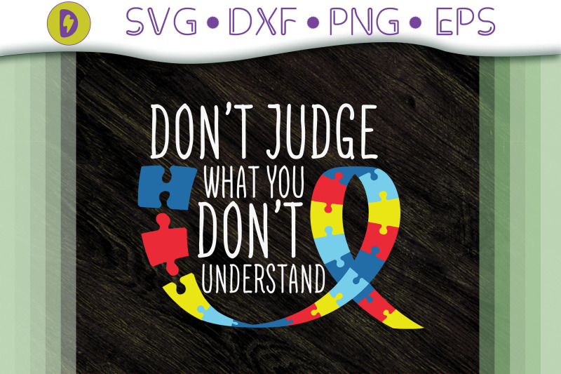 don-039-t-judge-what-you-don-039-t-understands