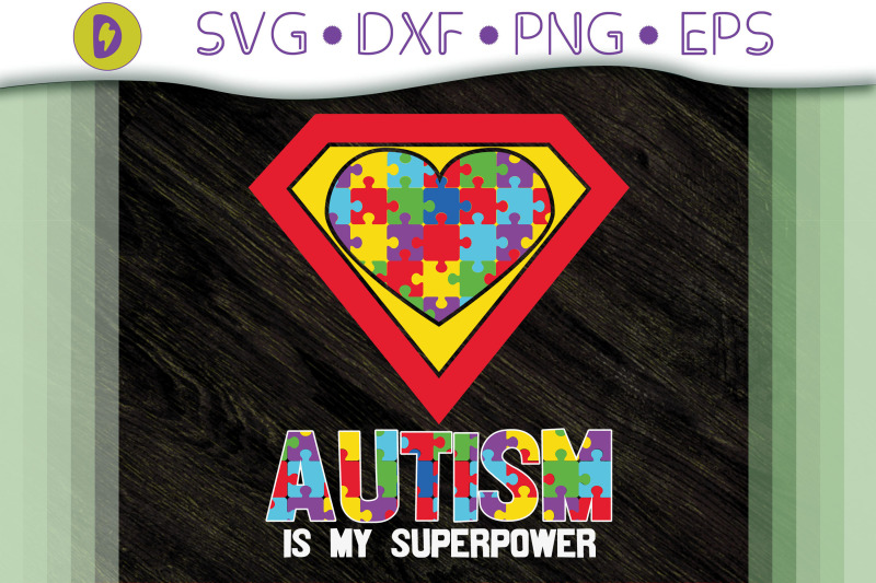 autism-awareness-autism-is-my-superpower