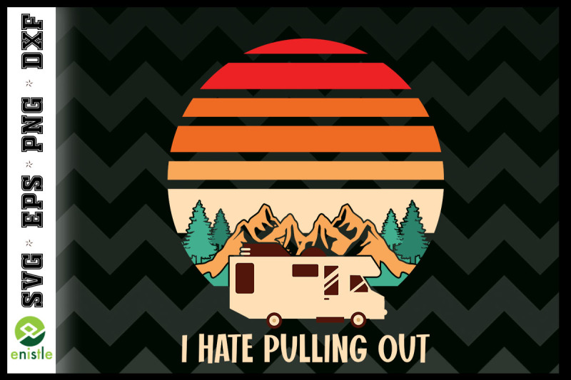 i-hate-pulling-out-retro-camping-travel