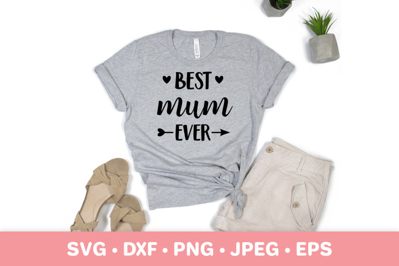 best-mum-ever-svg-mothers-day-gift-mum-quote