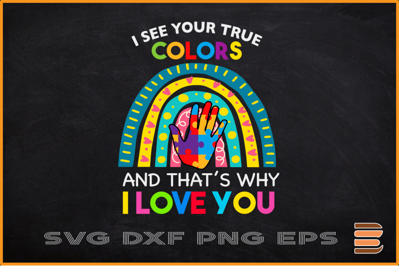 i-see-your-true-colors-and-i-love-you