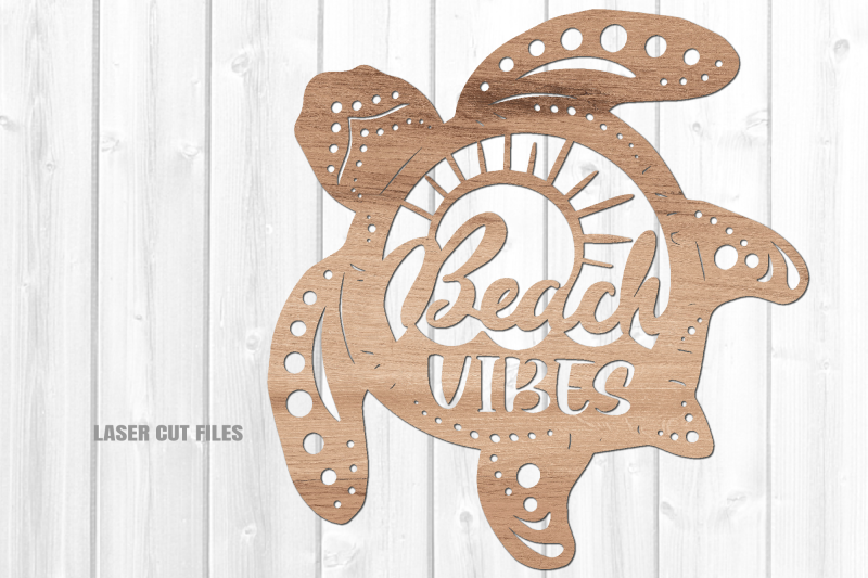 beach-vibes-sea-turtle-svg-laser-cut-files-beach-home-svg-glowforge