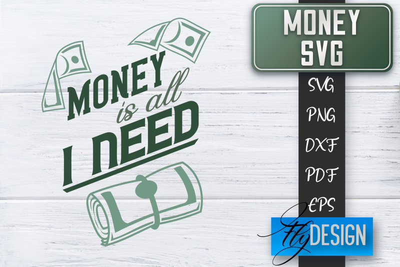 money-svg-money-is-all-i-need-svg-money-quote-spending-money-svg