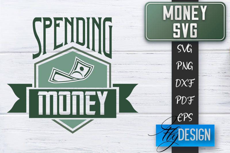 money-svg-money-is-all-i-need-svg-money-quote-spending-money-svg