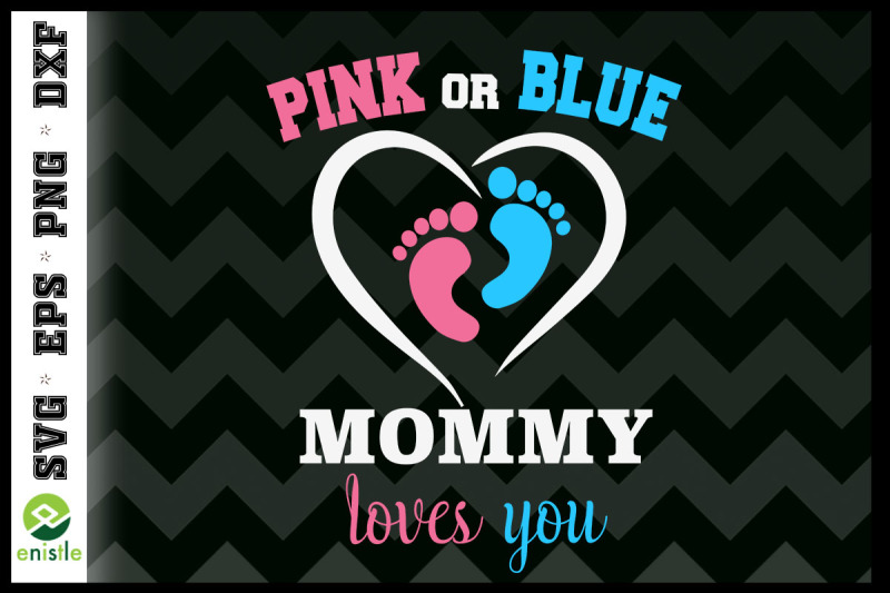 pink-or-blue-mommy-loves-you